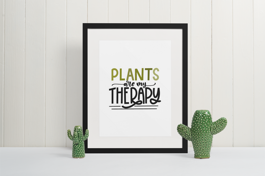 Plants Are My Therapy Plant Obsessed Humorous Home Wall Decor Print-0